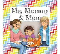Me, Mummy & Mum