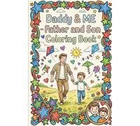 Me & My Daddy - Kids Coloring Book: Boy Edition