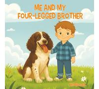 Me & My Four-Legged Brother