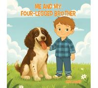 Me & My Four-Legged Brother