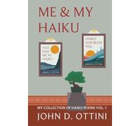 Me & My Haiku: My Collection of Haiku Poems - Volume 1