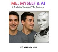 Me, Myself & AI: A Teachable Workbook for Beginners