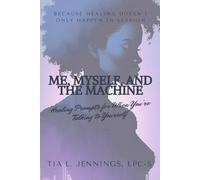Me, Myself, and the Machine: Healing Prompts for When You're Talking to Yourself