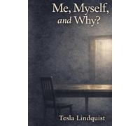 Me, Myself, and Why?