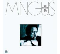 Me Myself & Eye by Charles Mingus (2008-01-13)
