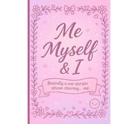 Me Myself & I: A Cute Simple Blank Lined 120 Page Journal, Notebook, Perfect for Teens, Girls, Daily Life