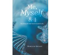 “Me, Myself & I”: Becoming the One You're Created to Be