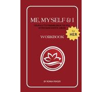 Me, Myself & I: Your A-Z to finding back to YOU after Narcissistic Abuse (for HER)