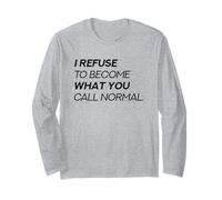 Me niego a convertirme en lo Que Llamas Normal (Declaración rebelde) Manga Larga