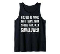 Me niego a discutir con personas que deberían haber sido Camiseta sin Mangas