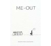ME OUT: Minimalist Penguin Lined Notebook: A Funny Office Gift for the Quiet Quitting Mindset
