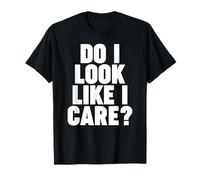 ¿ME Parezco Que ME Importa? Camiseta