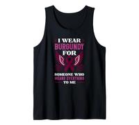 Me Pongo borgoña para Alguien Que Significa Todo para mí alas Camiseta sin Mangas
