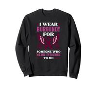 Me Pongo borgoña para Alguien Que Significa Todo para mí alas Sudadera