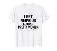 Me Pongo nervioso con Mujeres Bonitas Ansiedad Social Relatable Camiseta