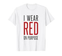 Me Pongo Rojo a propósito Concientización sobre la Enfermedad cardíaca Camiseta