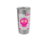 Me pongo rosa para alguien que significa todo para mí Groovy Vaso térmico de acero inoxidable de doble pared