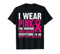 Me Pongo Rosa para Alguien Que Significa Todo para mí Pecho Ca Camiseta