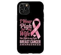 Me Pongo Rosa para la Conciencia del cáncer de Mama de mi Esposa Carcasa para iPhone 11 Pro