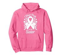 Me Pongo Rosa para la Conciencia del cáncer de mi Hermana Sudadera con Capucha