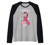 Me Pongo Rosa para la concienciación sobre el cáncer de mi Familia Camiseta Manga Raglan