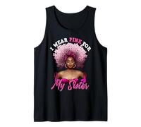Me Pongo Rosa para mi Hermana Cáncer de Mama Mujer Negra Melanina Camiseta sin Mangas
