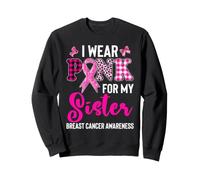Me Pongo Rosa para mi Hermana Sudadera