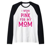 Me Pongo Rosa para mi mamá Madre Amor Concientización sobre el cáncer de Mama Camiseta Manga Raglan