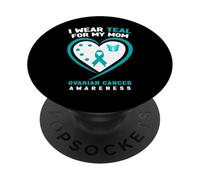 Me Pongo Verde Azulado para la concienciación sobre el cáncer de Ovario de mi Madre PopSockets PopGrip Adhesivo