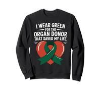 Me Pongo Verde para el Donante de órganos - Conciencia sobre la donación de órganos Sudadera