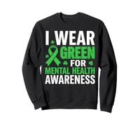 Me Pongo Verde para el Equipo de Apoyo a la concienciación sobre la Salud Mental Sudadera