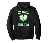 Me Pongo Verde para mi Hija - Conciencia sobre la Salud Mental Sudadera con Capucha