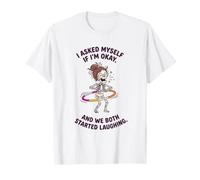 Me pregunté si Estaba Bien y Ambos comenzamos a reír Hula Camiseta