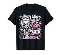 Me pregunté si Estoy Bien y Ambos empezamos a reírnos Graciosos Camiseta
