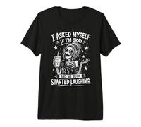 Me pregunté si Estoy Bien y Ambos empezamos a reírnos Graciosos Camiseta Premium