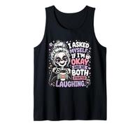 Me pregunté si Estoy Bien y Ambos empezamos a reírnos Graciosos Camiseta sin Mangas