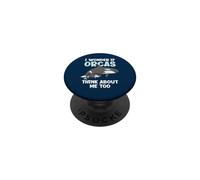 Me pregunto si Las orcas piensan en mí Demasiado Gracioso Orca PopSockets PopGrip Adhesivo