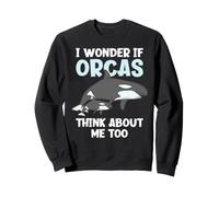 Me pregunto si Las orcas piensan en mí Demasiado Gracioso Orca Sudadera