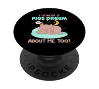 Me pregunto si los Cerdos también sueñan Conmigo PopSockets PopGrip Adhesivo