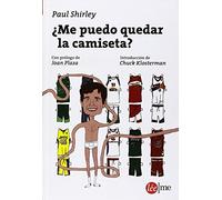 ¿Me puedo quedar la camiseta? (Ensayo)