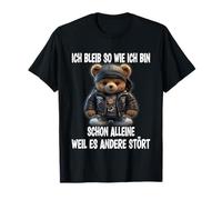 Me quedo como ya estoy solo porque molesta a los demás Camiseta
