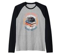 Me quedo en casa Leo Libros Acaricio a mi Gato No me arrepiento de Nada Camiseta Manga Raglan