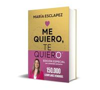 Me quiero, te quiero (edición especial limitada): Una guía para desarrollar relaciones sanas (y mejorar las que ya tienes) (Bruguera Tendencias)