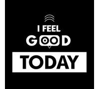 Me siento bien hoy, tipografía moderna, divertida, motivacional e inspiradora. Calcomanías de tallado fino 64x82.4cm Se puede modificar y añadir información Blanco