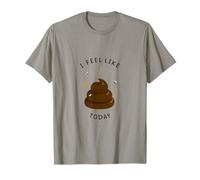 Me siento como caca hoy Camiseta