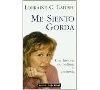 Me siento gorda: Una historia de bulimia y anorexia (EDAF Bolsillo)