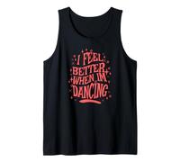 Me Siento Mejor Cuando Estoy Bailando Cita de Baile Retro Camiseta sin Mangas