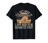Me Siento Mejor Tras Ser Dramático Humor Perezoso Camiseta