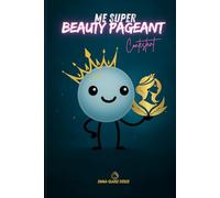 ME SUPER ... Beauty Pageant Contestant