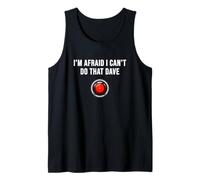 Me temo Que no Puedo Hacer eso, Dave Camiseta sin Mangas